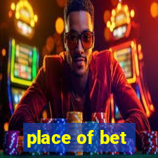 place of bet